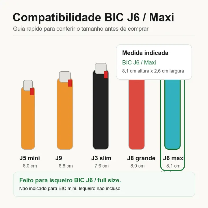 porta-isqueiro-bic-j6-luxo-compatibilidade-medidas - Guia de compatibilidade do porta-isqueiro BIC J6 luxo com medidas do isqueiro grande e aviso de isqueiro nao incluso.